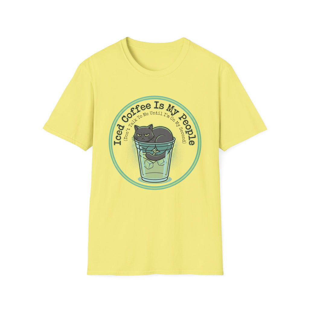 Iced Coffee Is My People T-Shirt