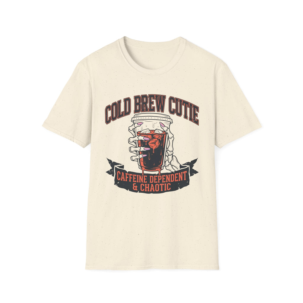 Caffeine Dependent & Chaotic T-Shirt