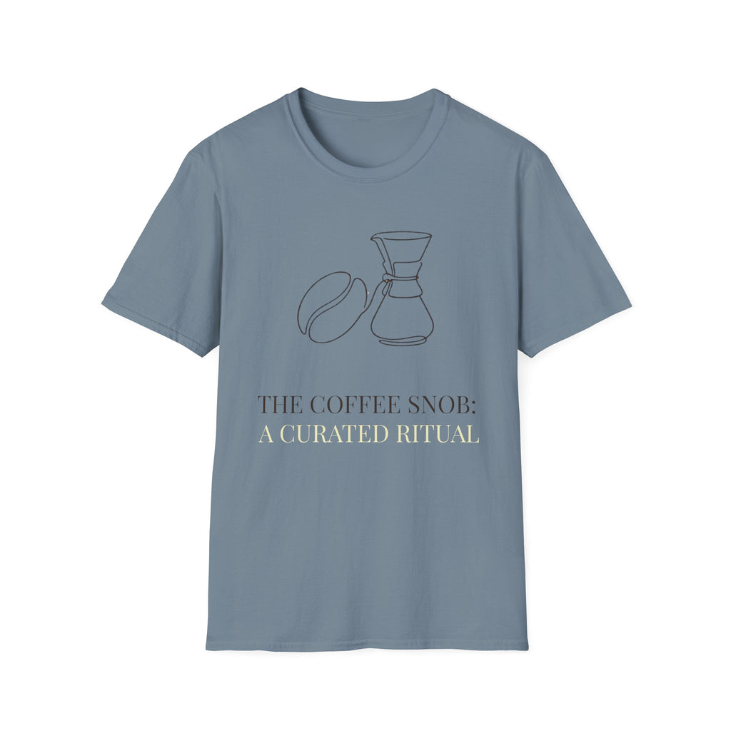 Coffee Snob: Curated Ritual T-Shirt