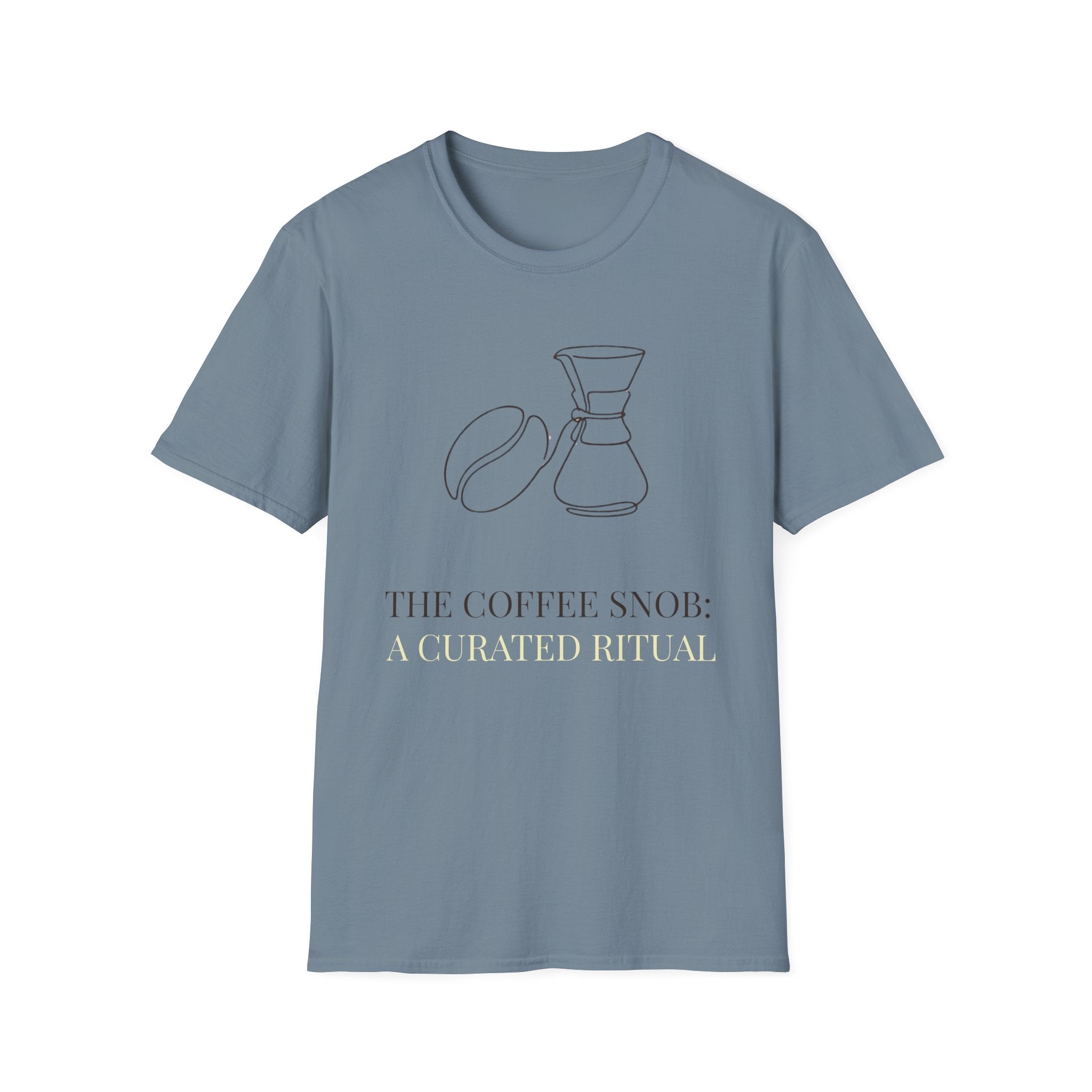 Coffee Snob: Curated Ritual T-Shirt
