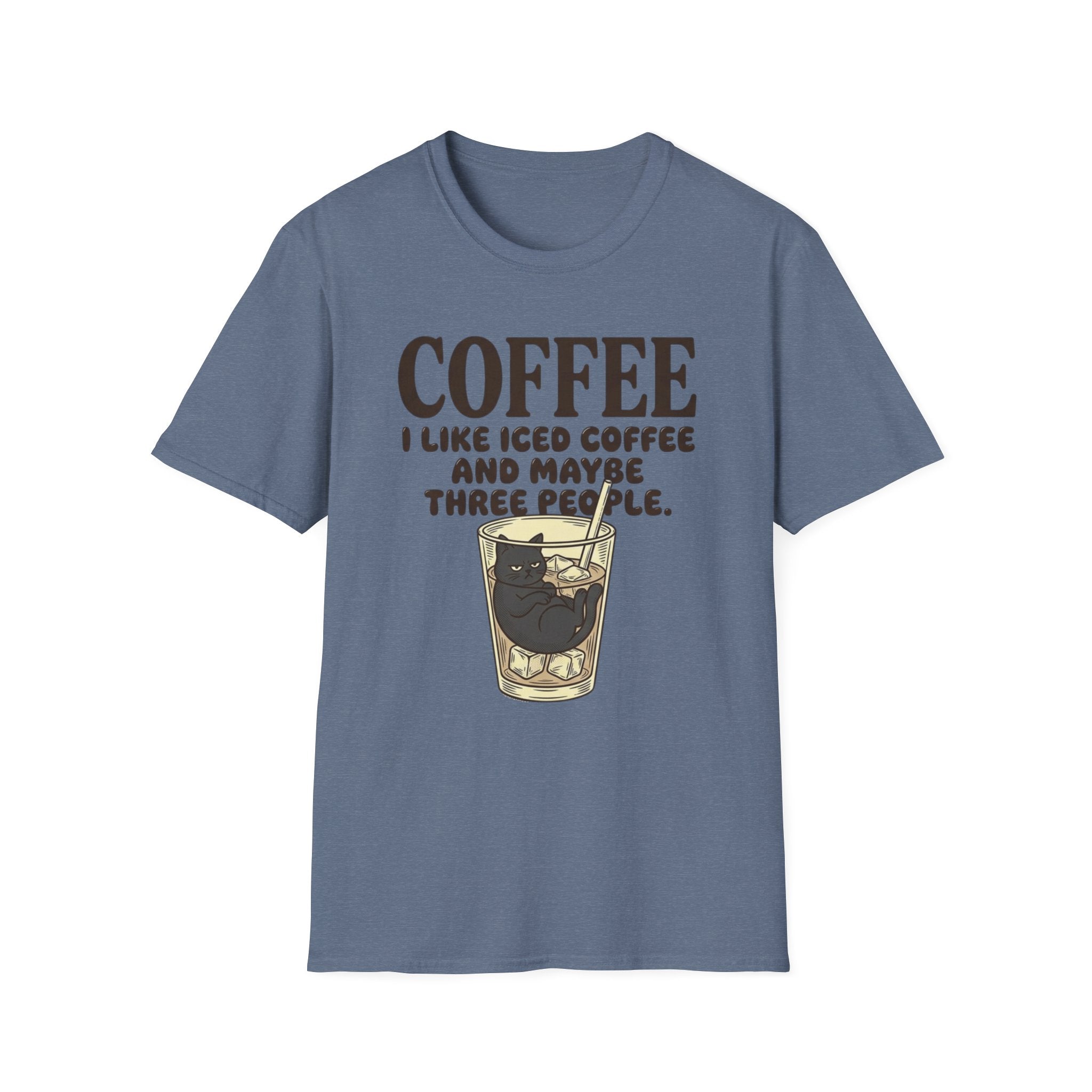 I Like Iced Coffee And Maybe Three People T-Shirt