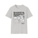 Portafiler Barista Burnout Dept. T-Shirt