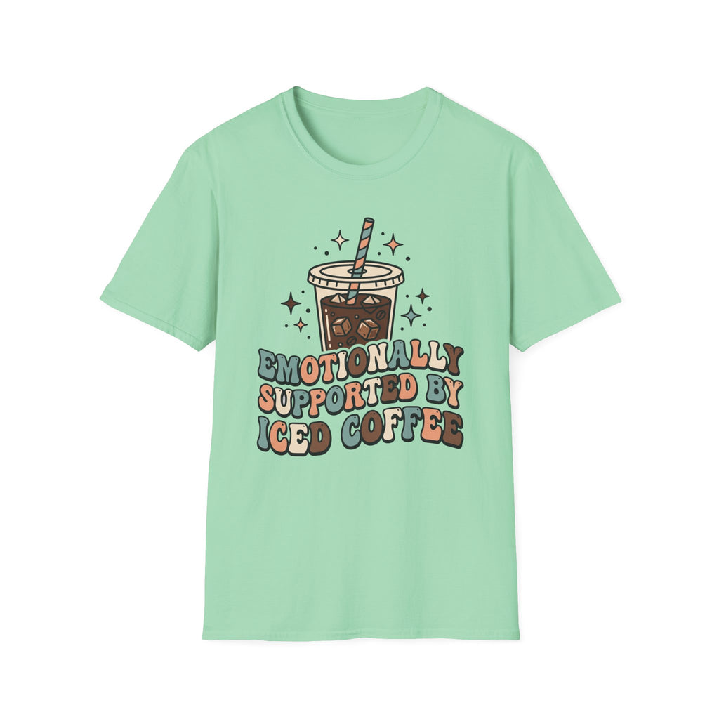 Emotionally Supported By Iced Coffee T-Shirt