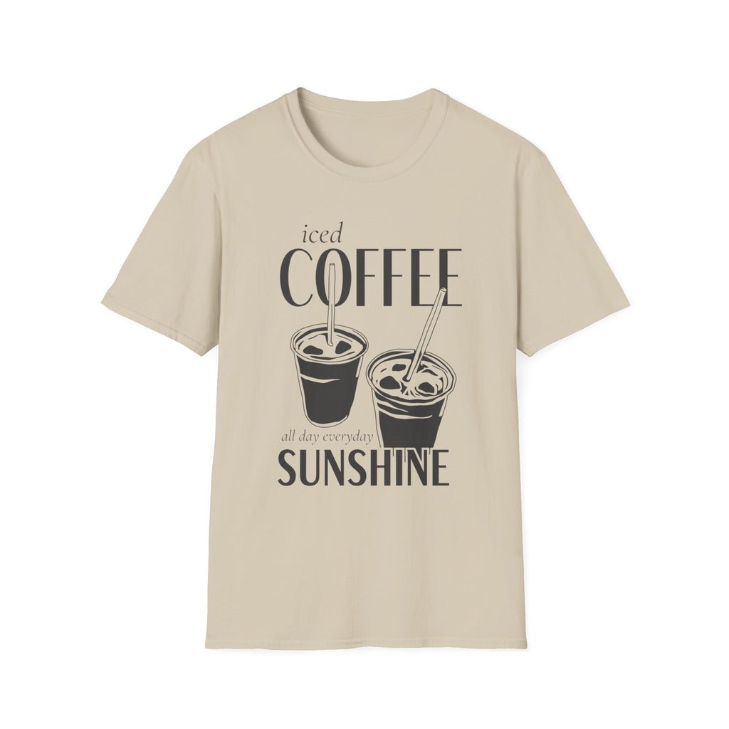 Iced Coffee & Sunshine - All Day Everyday T-Shirt