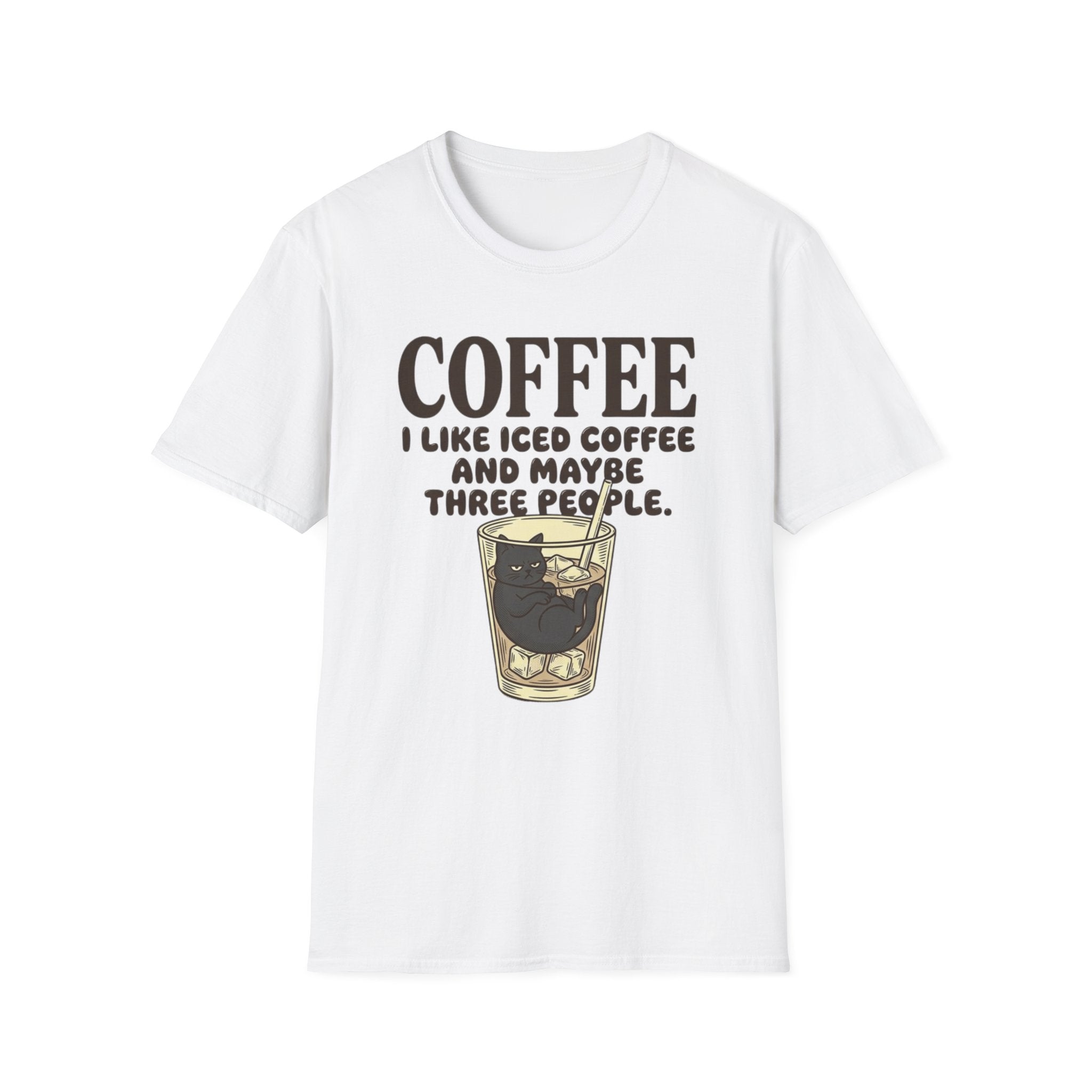 I Like Iced Coffee And Maybe Three People T-Shirt