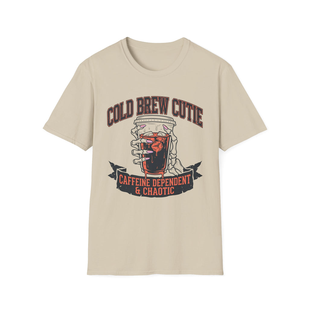 Caffeine Dependent & Chaotic T-Shirt
