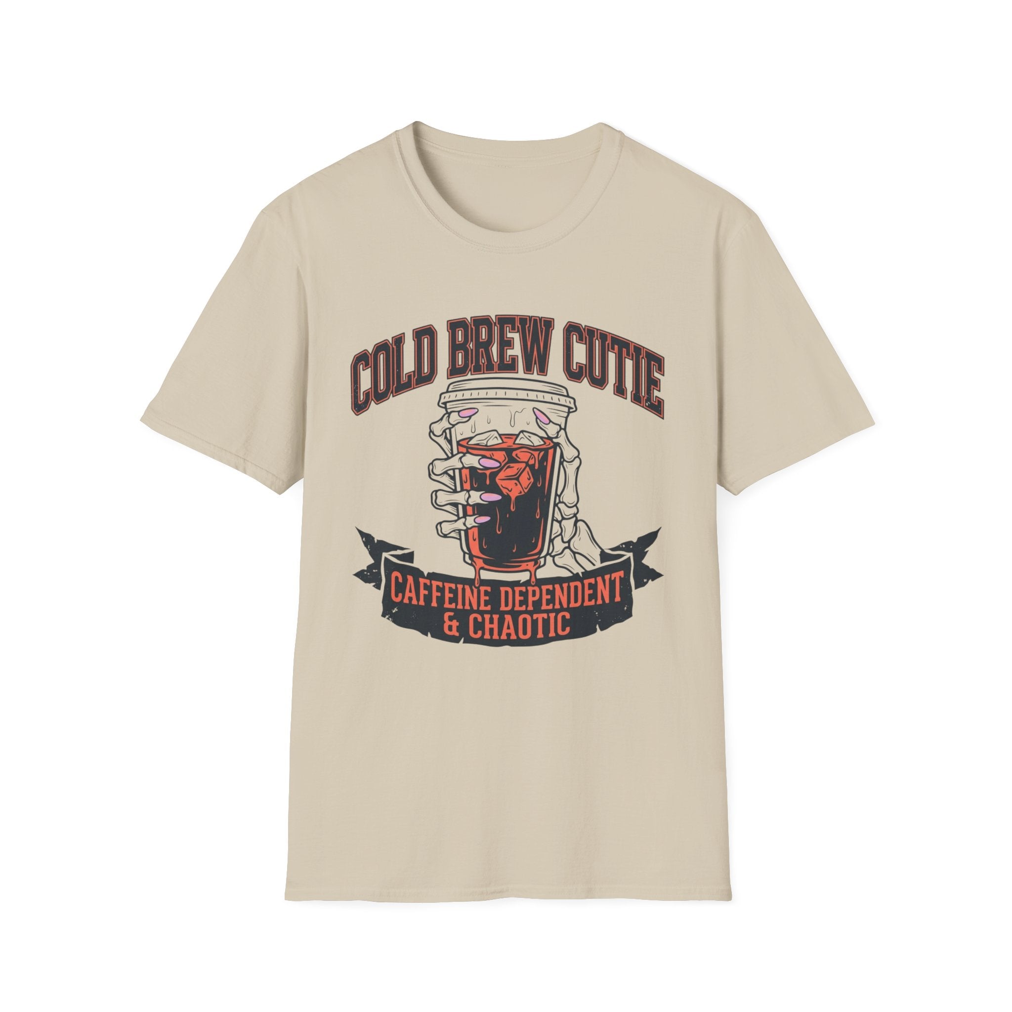 Caffeine Dependent & Chaotic T-Shirt