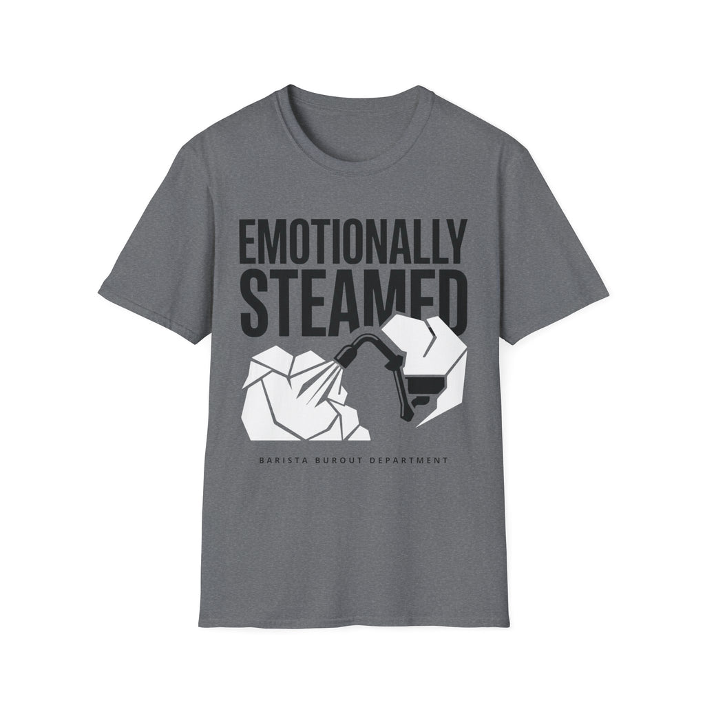 Emotionally Steamed T-Shirt