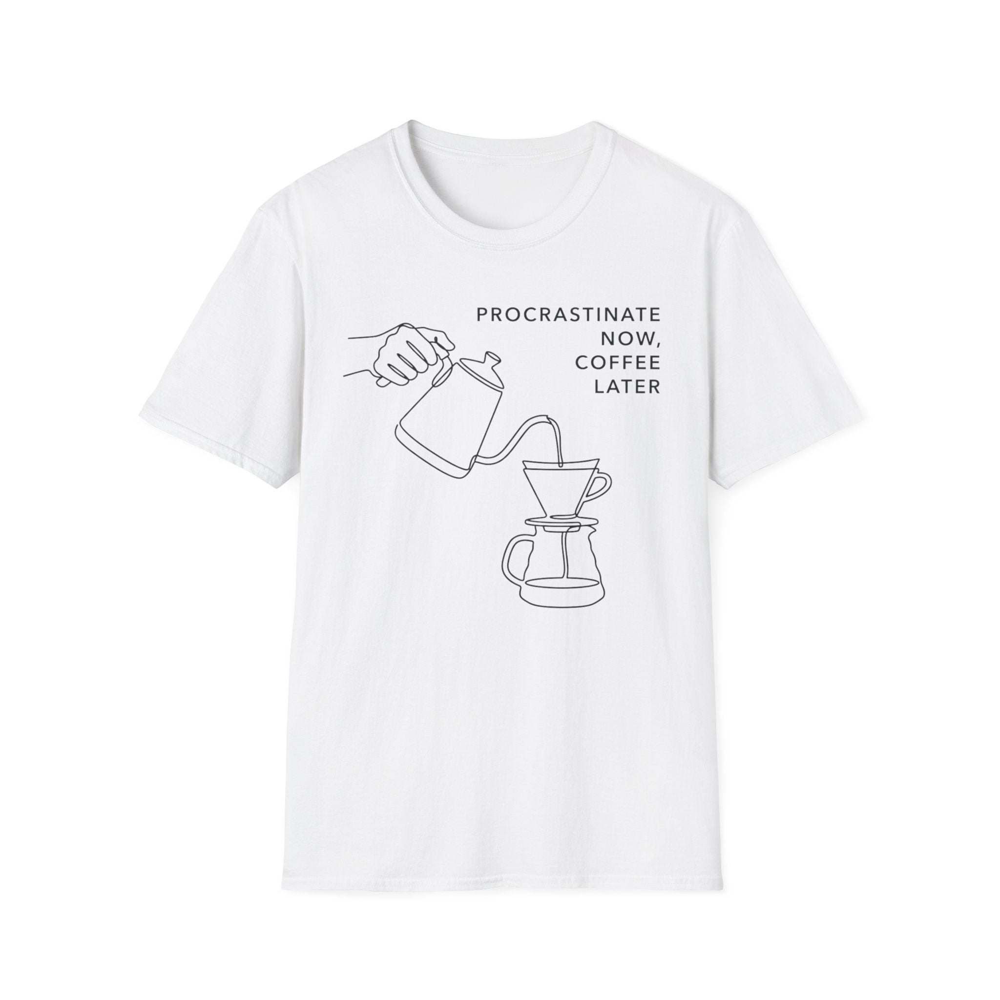 Procrastinate Now, Coffee Later T-Shirt