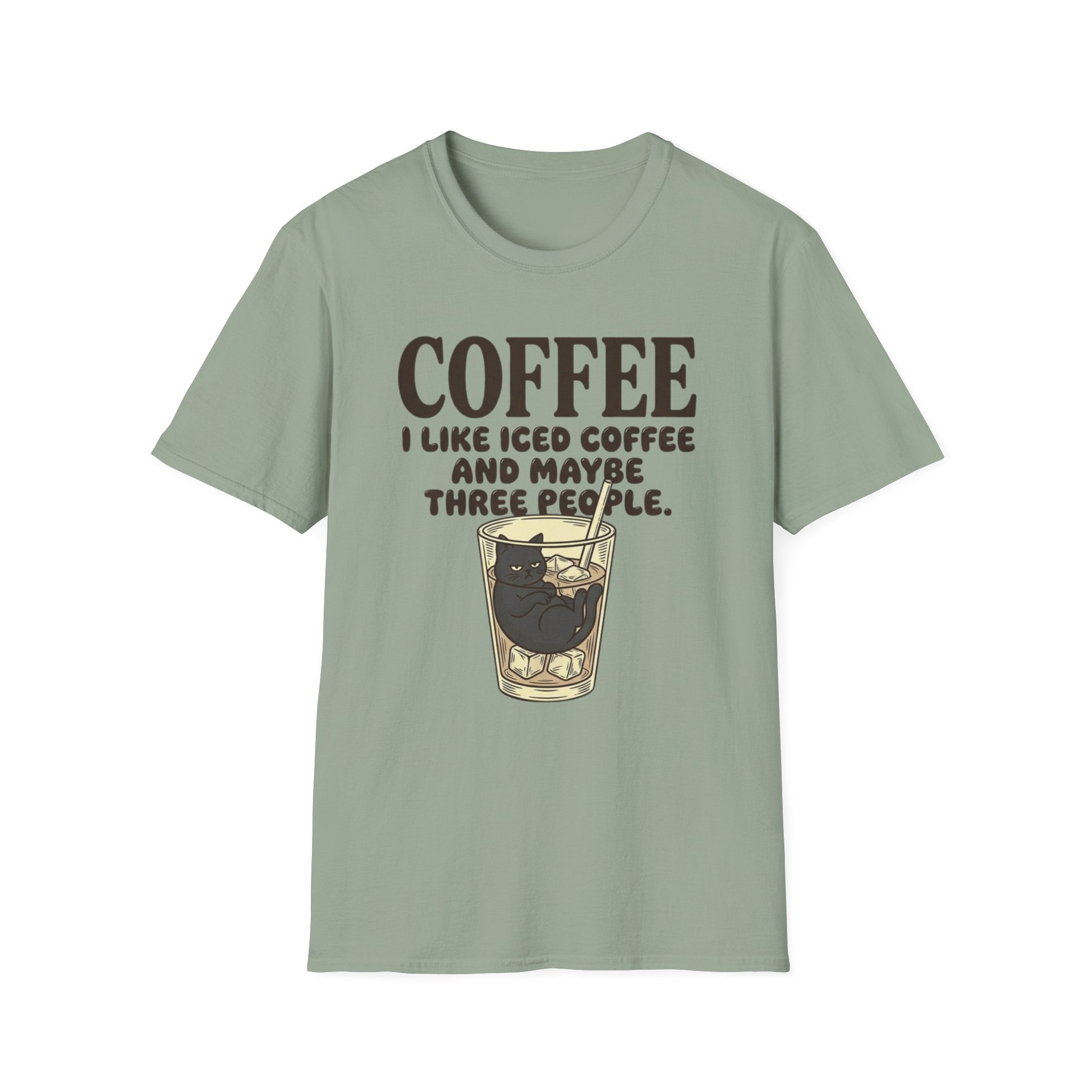 I Like Iced Coffee And Maybe Three People T-Shirt