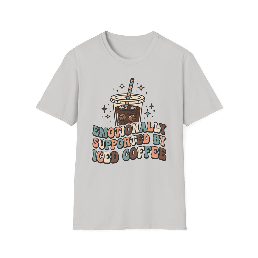 Emotionally Supported By Iced Coffee T-Shirt