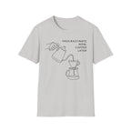 Procrastinate Now, Coffee Later T-Shirt