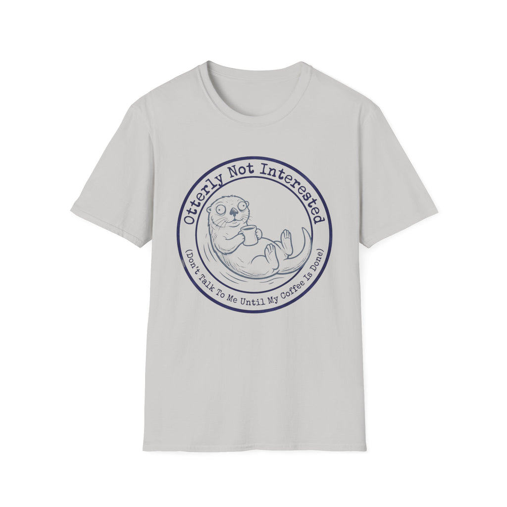 Otterly Not Interested T-Shirt