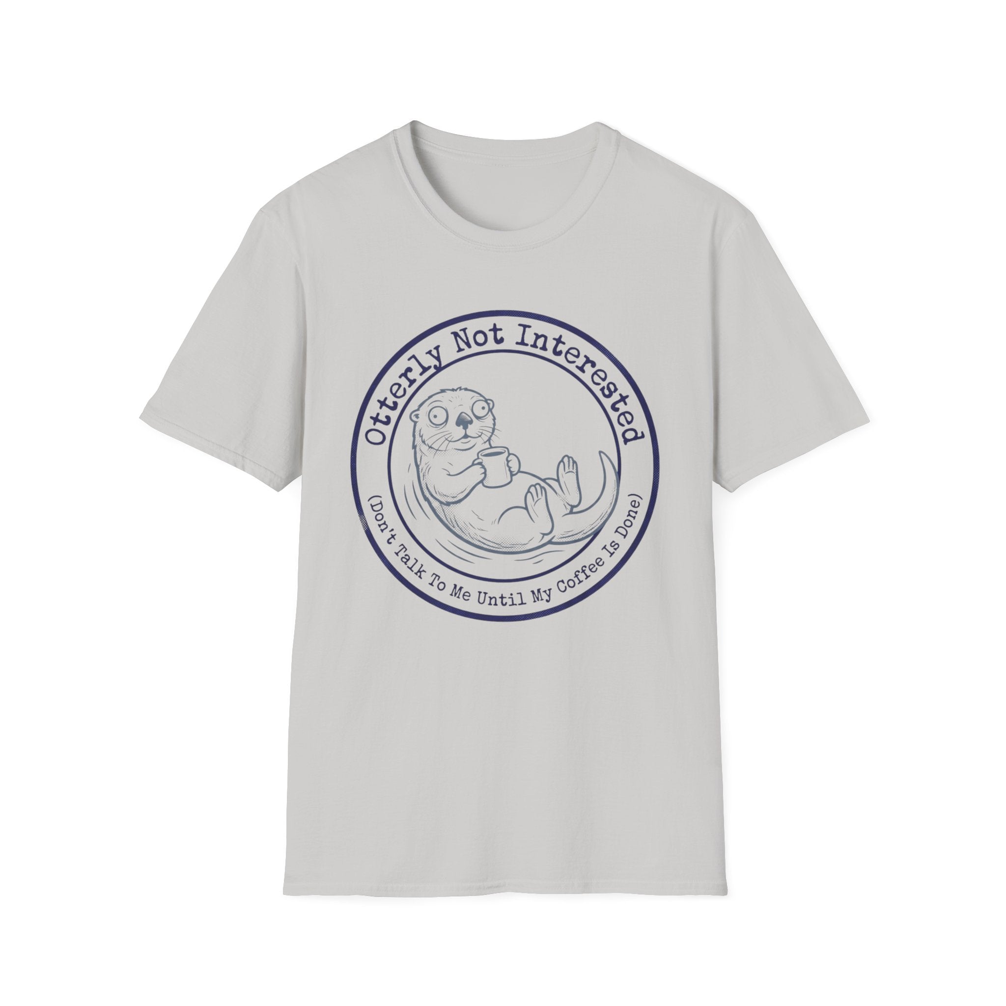 Otterly Not Interested T-Shirt