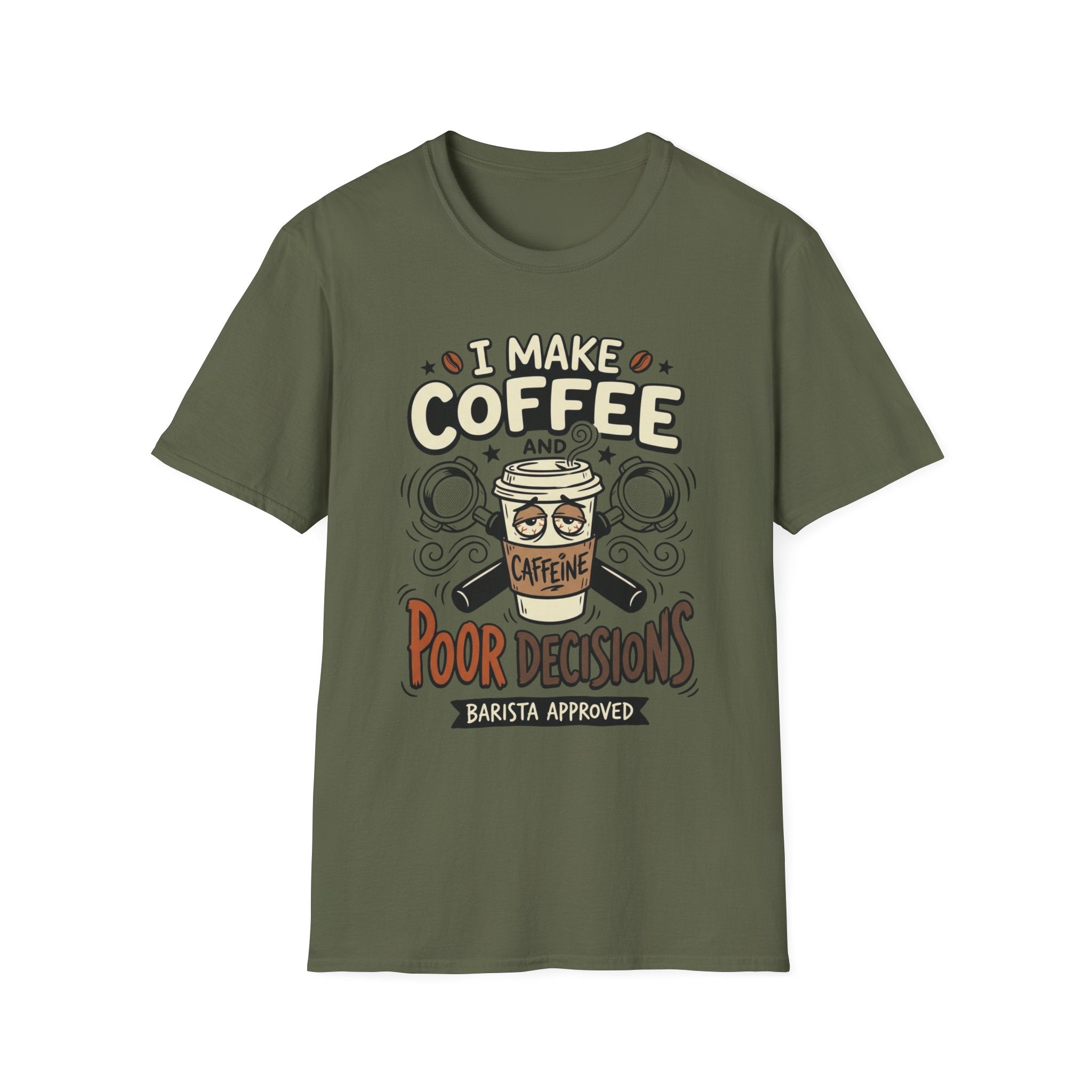 I Make Coffee And Poor Decisions T-Shirt