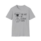 The Art Of Extraction T-Shirt