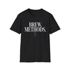Brew. Methods. T-Shirt