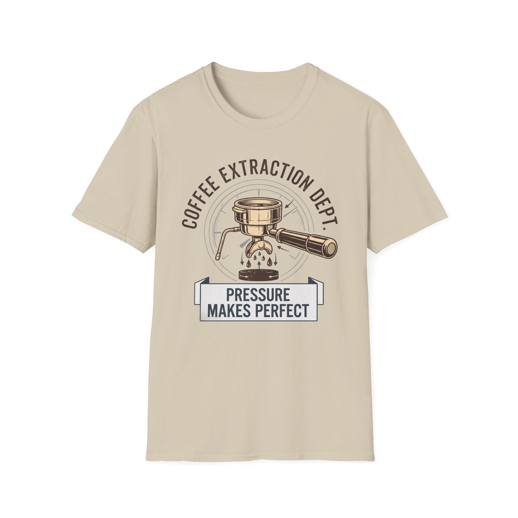 Pressure Makes Perfect T-Shirt