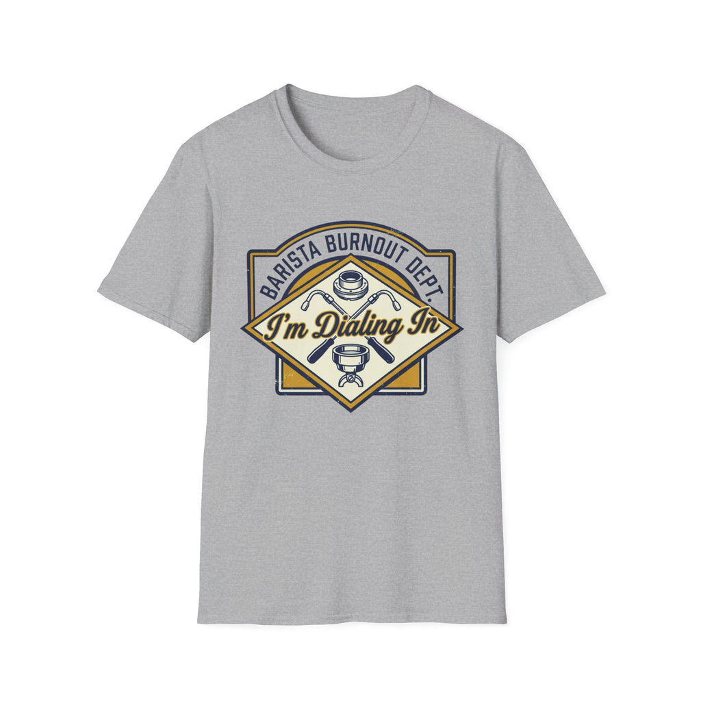 I'm Dialing In T-Shirt