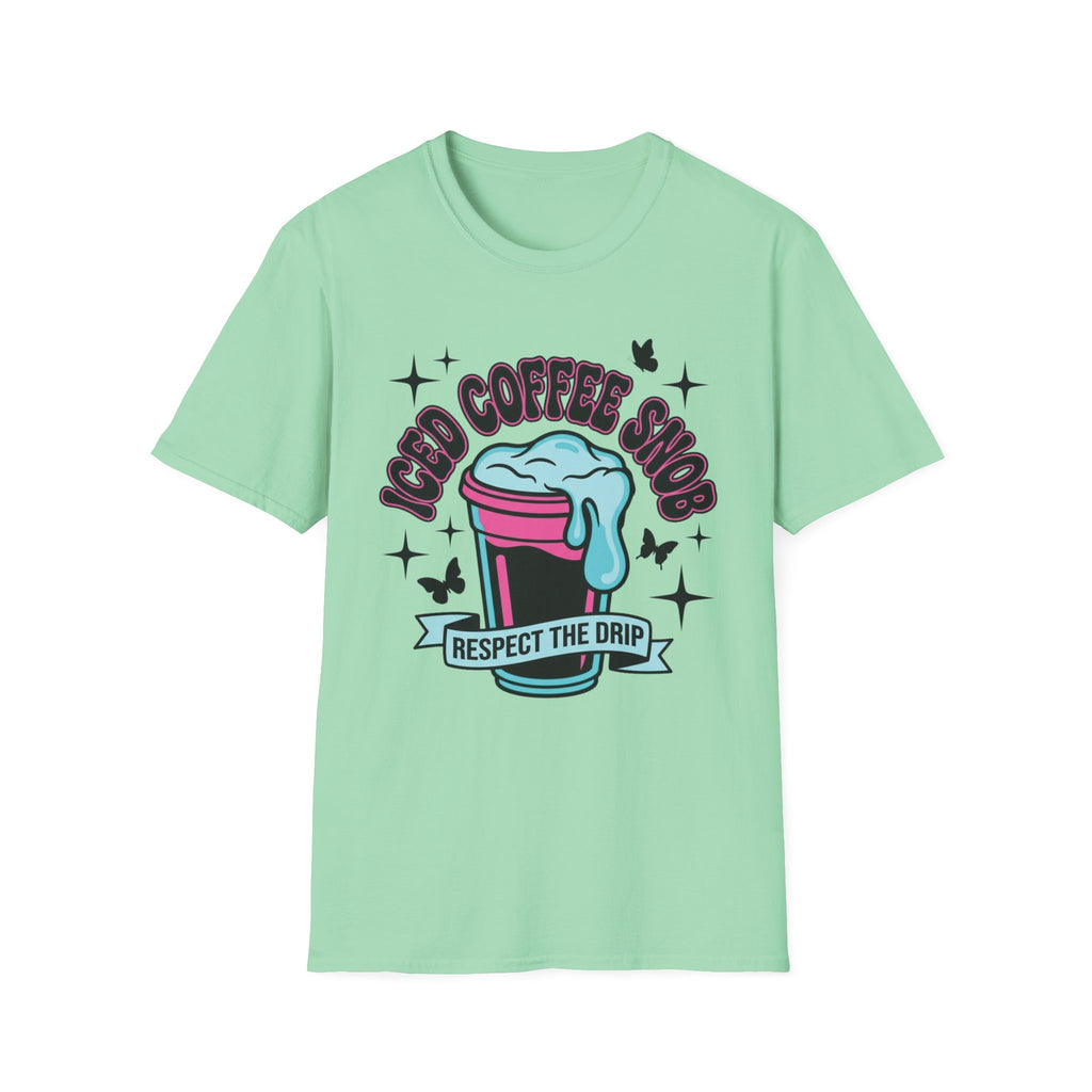 Iced Coffee Snob: Respect The Drip T-Shirt