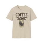 I Like Iced Coffee And Maybe Three People T-Shirt