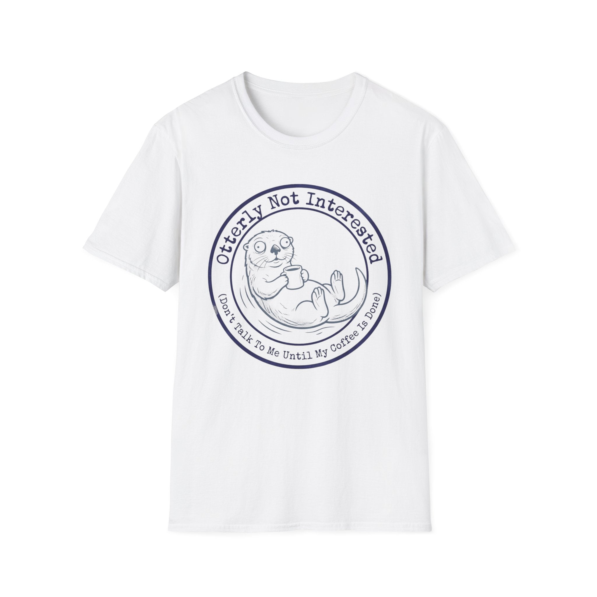 Otterly Not Interested T-Shirt