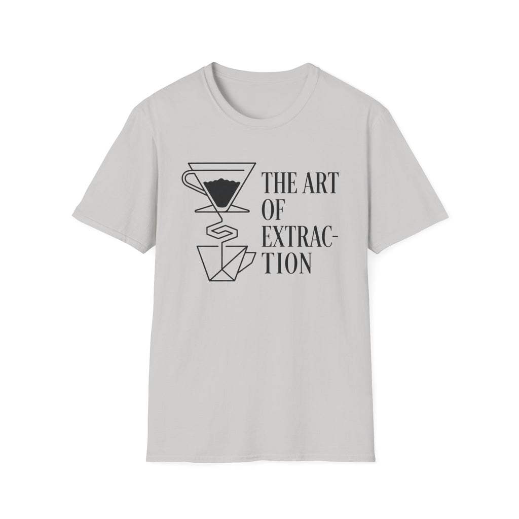 The Art Of Extraction T-Shirt