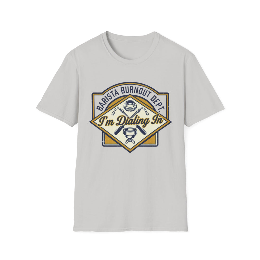 I'm Dialing In T-Shirt
