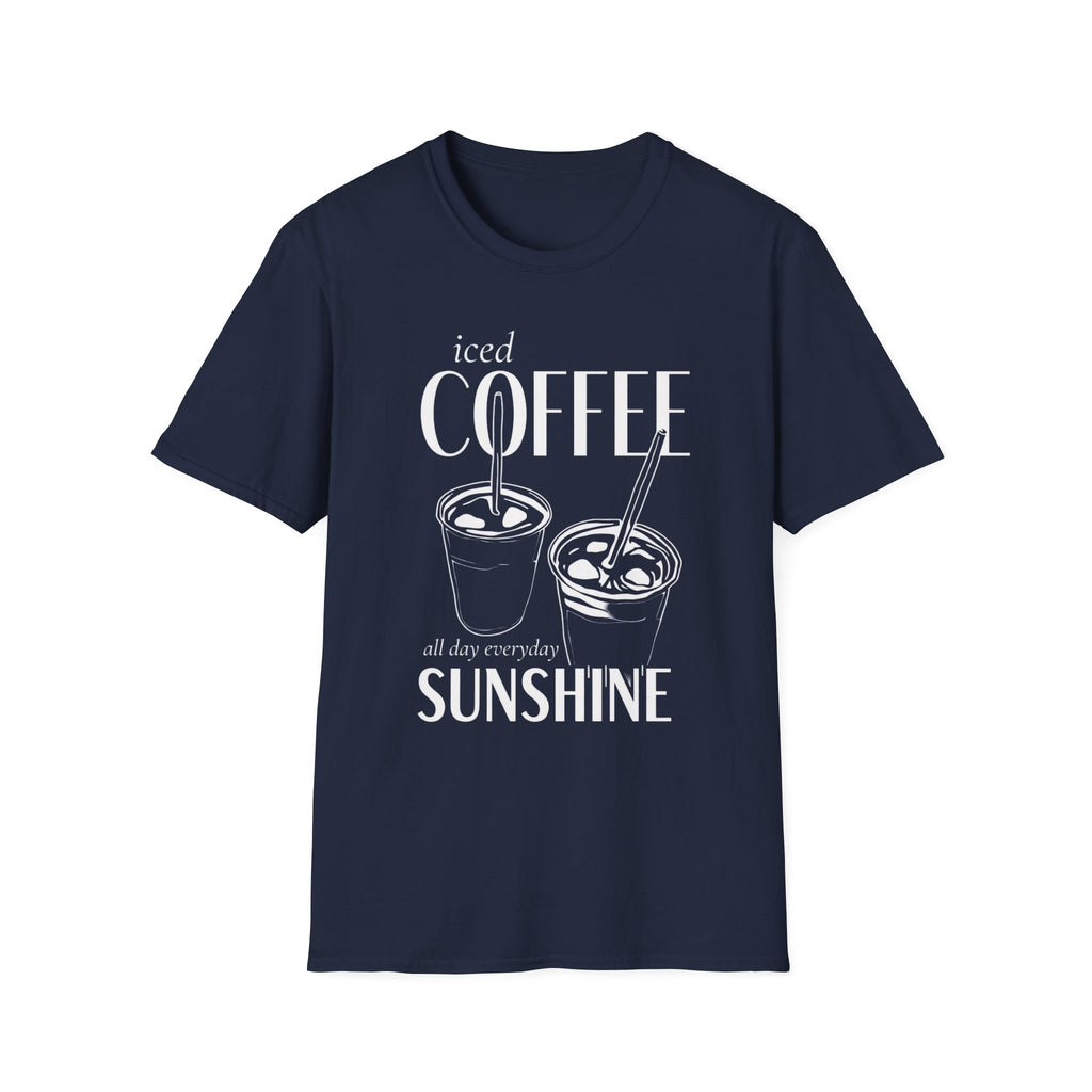 Iced Coffee & Sunshine - All Day Everyday T-Shirt