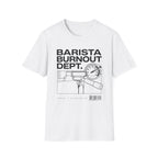 Portafiler Barista Burnout Dept. T-Shirt