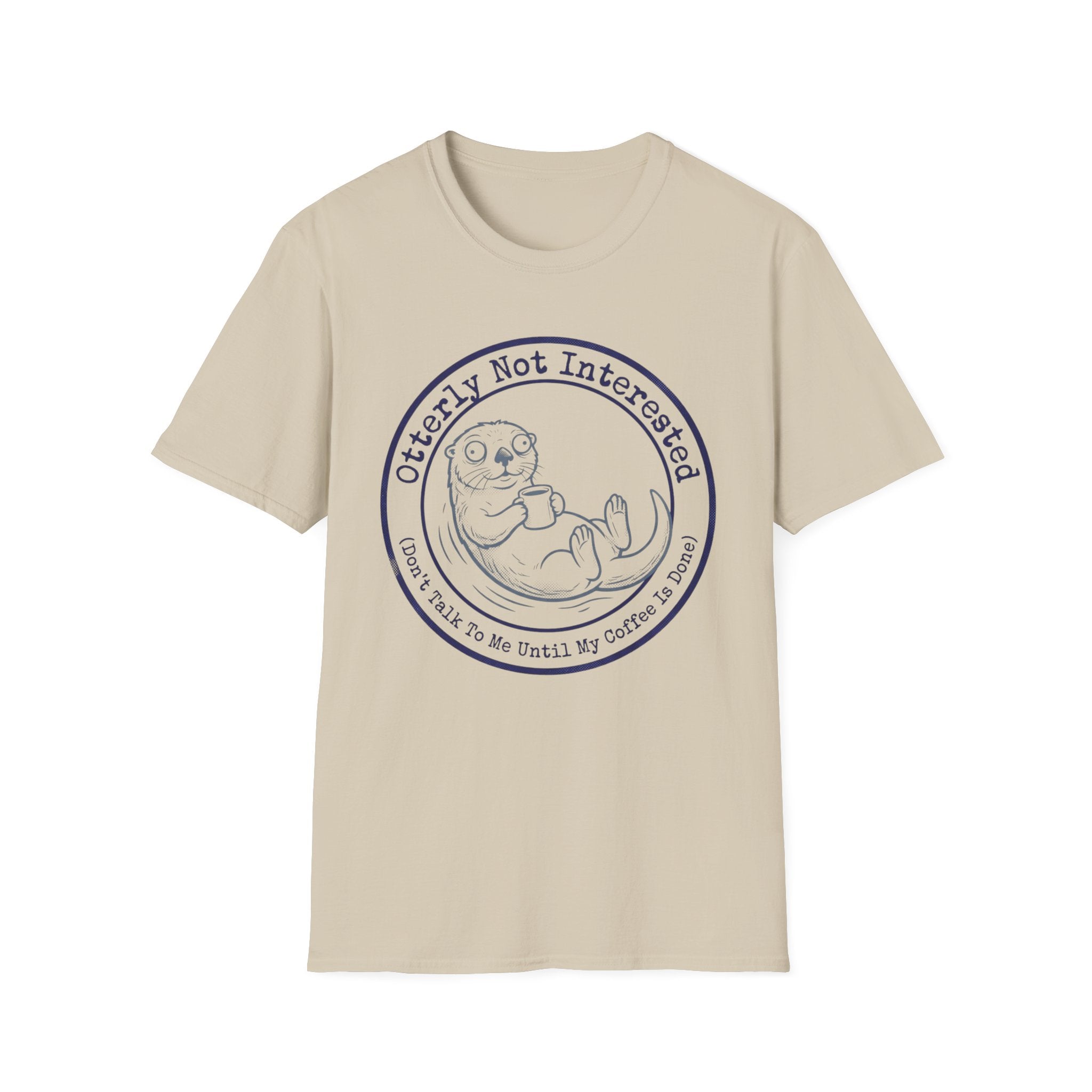 Otterly Not Interested T-Shirt