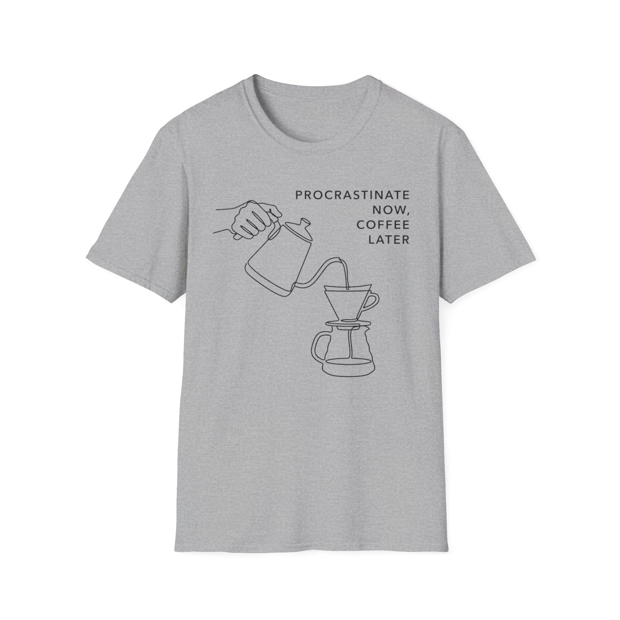 Procrastinate Now, Coffee Later T-Shirt