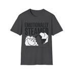 Emotionally Steamed T-Shirt