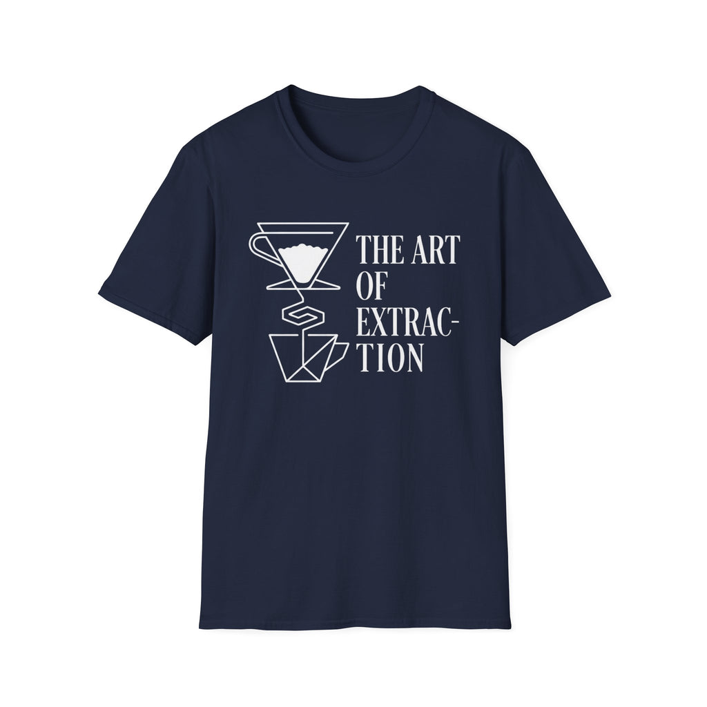 The Art Of Extraction T-Shirt