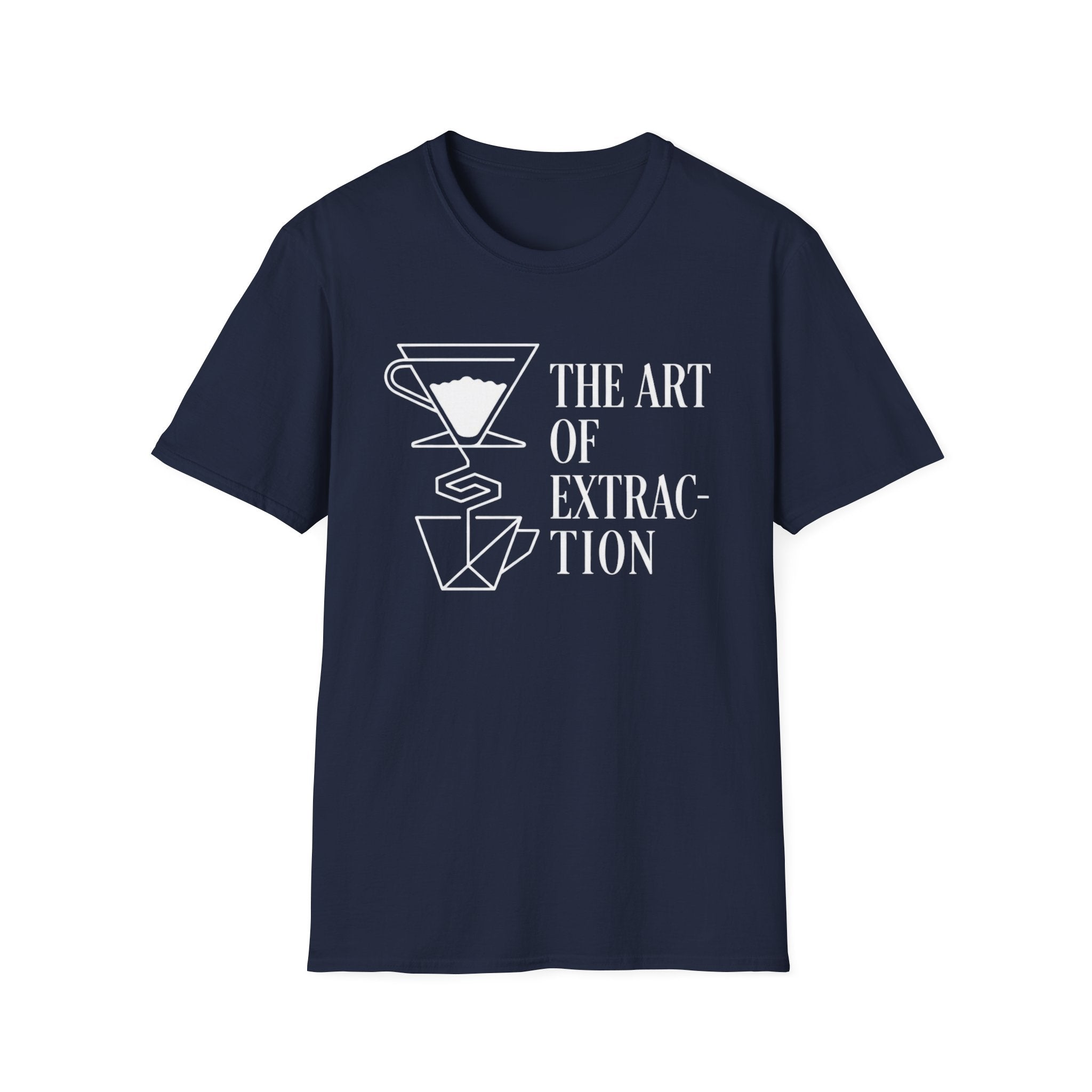 The Art Of Extraction T-Shirt