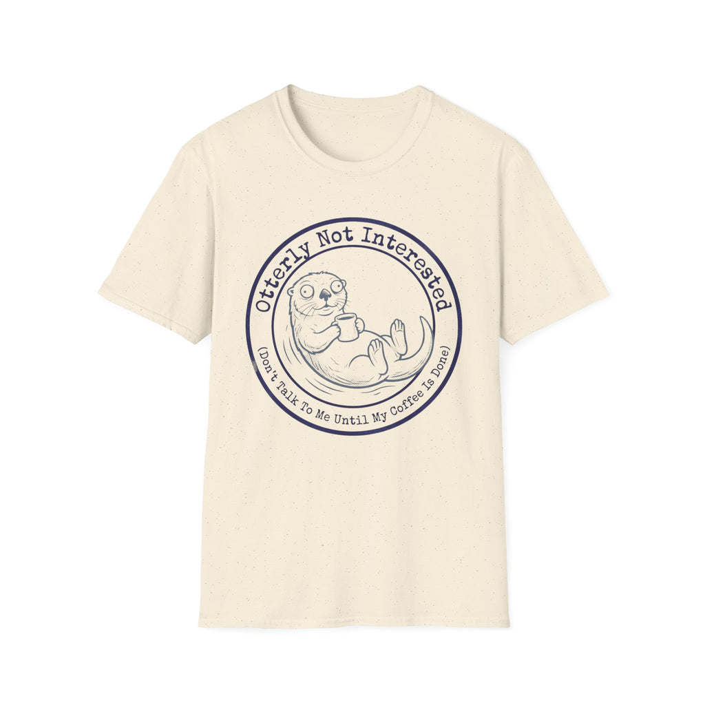 Otterly Not Interested T-Shirt