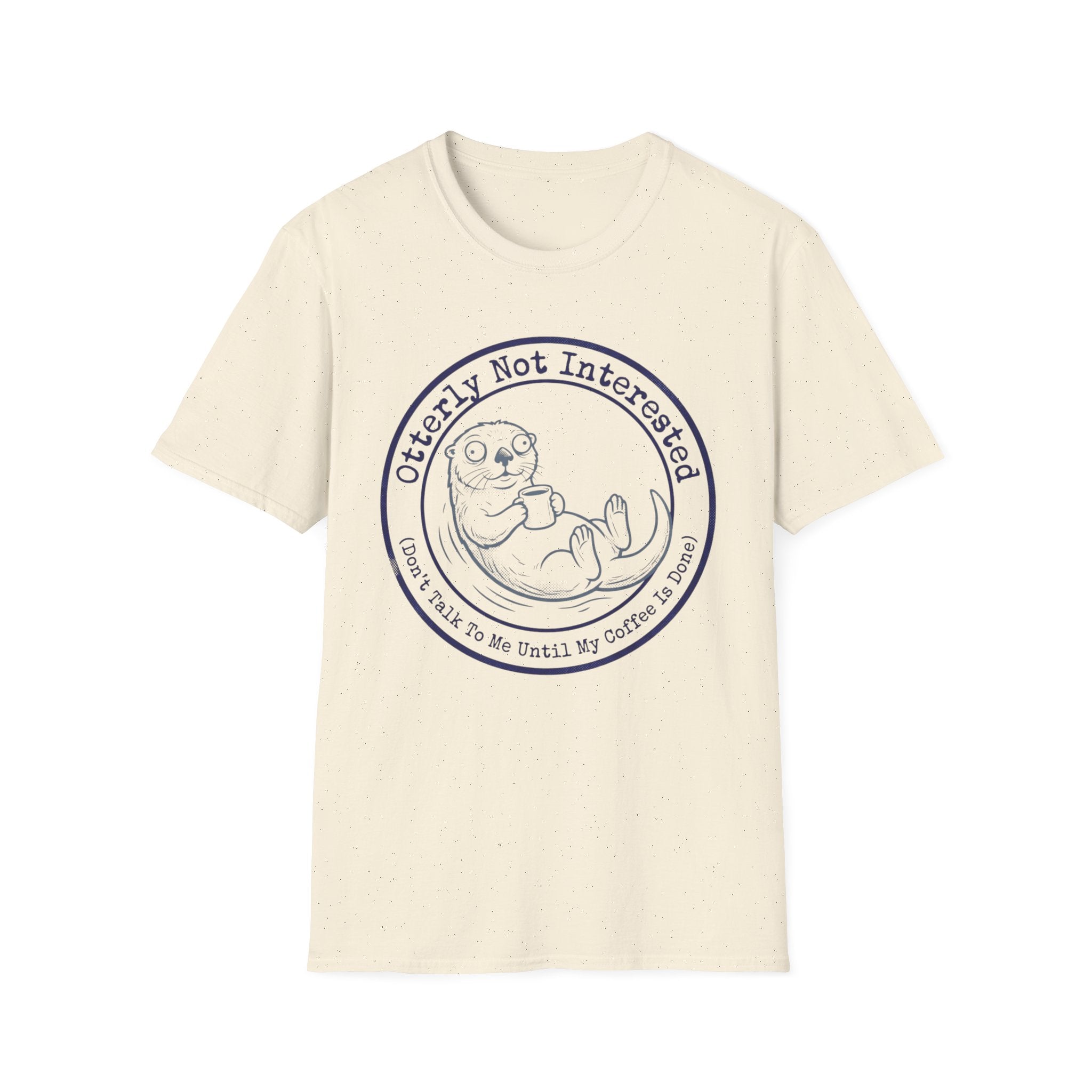Otterly Not Interested T-Shirt