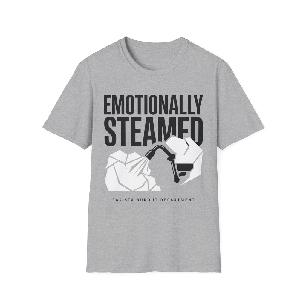 Emotionally Steamed T-Shirt