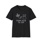 From Seed To Cup T-Shirt